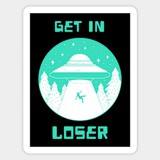 Get In Loser - Aliens Magnet